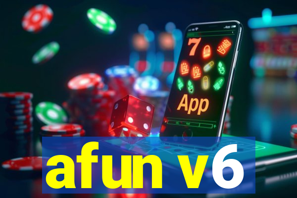 afun v6